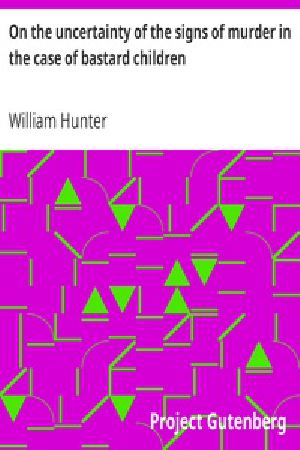 [Gutenberg 26870] • On the uncertainty of the signs of murder in the case of bastard children